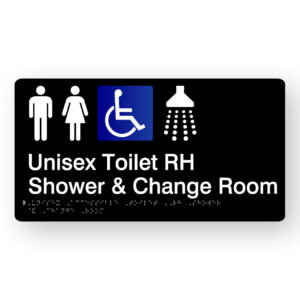 Unisex Accessible Toilet RH Shower & Change Room Braille Sign in Black Acrylic - Image 1