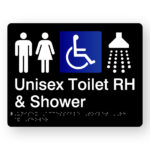 Unisex Accessible Toilet RH & Shower Braille Sign in Black Acrylic. Black panel with white Male, Female, Accessible & Shower symbol.