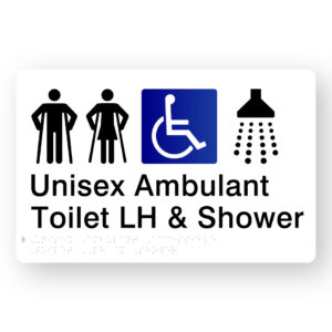 Unisex Ambulant Accessible Toilet LH & Shower Braille Sign in White Acrylic - Image 1
