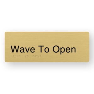 Wave to Open Braille Sign in a Satin Brass Finish