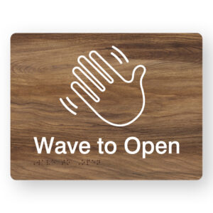 Wave to Open Braille Sign with Mid Woodgrain Background & White Graphics