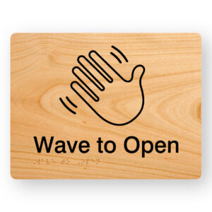 Wave to Open Braille Sign with a light woodgrain background & Black Graphics