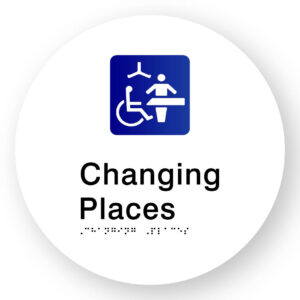 Changing Places Braille Sign on a Tactile Printed White Acrylic Disk
