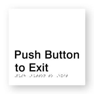 Push Button to Exit Braille Sign in White Tactile Printed Acrylic - Image 1