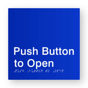 Push Button to Open Braille Sign in Blue Tactile Printed Acrylic - Image 1