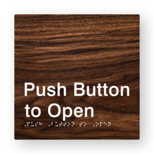 Push Button to Open Braille Sign in Dark Woodgrain Tactile Printed Acrylic - Image 1