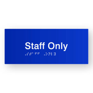 Staff Only Braille Sign in Blue Tactile Printed Acrylic - Image 1