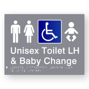 Unisex Accessible Toilet LH & Baby Change Braille Sign in Grey Tactile Printed Acrylic