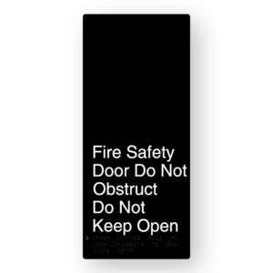 Fire Safety Door Do Not Obstruct Do Not Keep Open Braille Sign in XL Black Aluminium