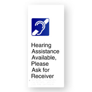 Hearing Assistance Available, Please Ask for Receiver Braille Sign in XL White Aluminium