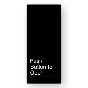 Push Button to Open Braille Sign in XL Black Aluminium