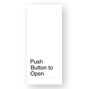 Push Button to Open Braille Sign in XL White Aluminium
