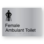 Female Ambulant Toilet Braille Sign with Black Female Ambulant Symbol & Black Text on a Stainless Steel look Panel