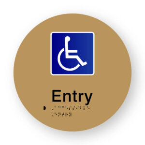 Accessible Entry Braille Sign on a Tactile Printed Gold Acrylic Disk