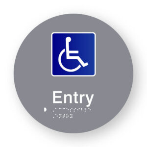 Accessible Entry Braille Sign on a Tactile Printed Grey Acrylic Disk