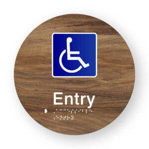 Accessible Entry Braille Sign on a Tactile Printed Mid-Woodgrain Acrylic Disk