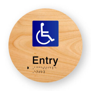 Accessible Entry Braille Sign on a Tactile Printed Woodgrain Acrylic Disk