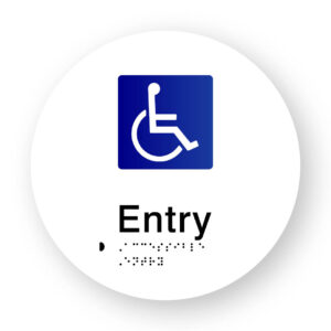 Accessible Entry Braille Sign on a Tactile Printed White Acrylic Disk