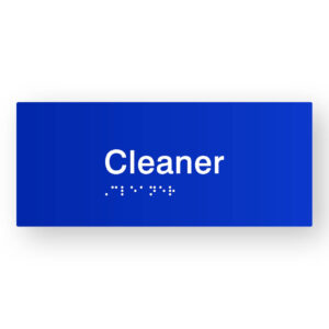 Cleaner Braille Sign in Blue Tactile Printed Acrylic