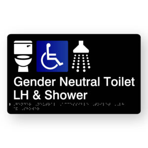 Gender Neutral Accessible Toilet LH & Shower Braille Sign in Black Acrylic. A Black panel with white raised tactile text & graphics including the Toilet, Accessible & Shower symbols.