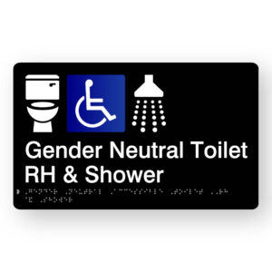 Gender Neutral Accessible Toilet RH & Shower Braille Sign in Black Acrylic