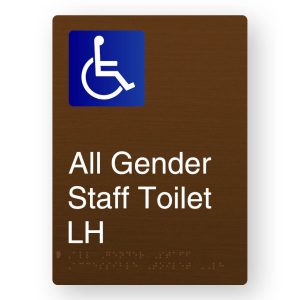 All Gender Staff Accessible Toilet LH Braille Sign in Bronze Aluminium. Bronze Sign Panel with Blue & White Accessible Symbol. White Text reads All Gender Staff Toilet LH. Braille Text is shown