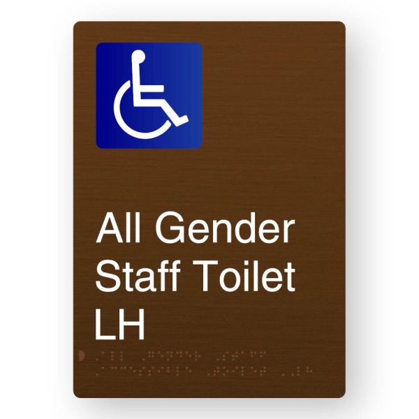 All Gender Staff Accessible Toilet LH Braille Sign in Bronze Aluminium. Bronze Sign Panel with Blue & White Accessible Symbol. White Text reads All Gender Staff Toilet LH. Braille Text is shown