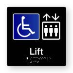 Accessible Lift Braille Sign in Tactile Printed Black Acrylic. Black Sign panel with Blue & White Accessible Symbol, White lift Symbol. White Text reads Lift & white Braille text is Shown
