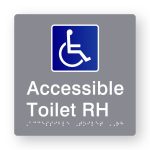 Accessible Toilet RH Braille Sign in Tactile printed Grey Acrylic. Grey Sign panel with Blue & White Accessible Symbol. White Text reads Accessible Toilet RH. White Braille Text is shown