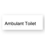 Ambulant Toilet Braille Sign in White Aluminium. White panel with Black text that reads Ambulant Toilet