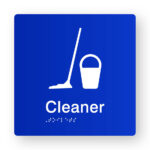 Cleaner Braille sign Tactile printed in Blue Acrylic. Blue Sign panel with white mop & bucket symbol. White text reads Cleaner. White braille is shown