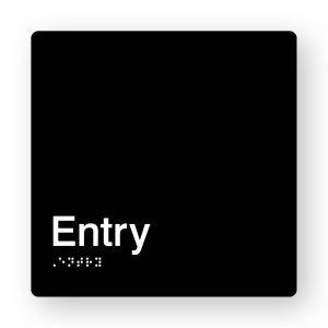 Entry Braille Sign in Tactile printed Black Acrylic. Black Sign panel with White Text that reads Entry. White Braille is shown
