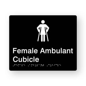 Female Ambulant Cubicle Braille Sign Black Tactile printed Acrylic. Black Sign panel with White Female Ambulant Symbol. White text reads Female Ambulant Cubicle. White braille Text is Shown