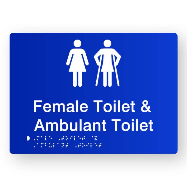 Female Toilet & Ambulant Toilet Braille Sign in Blue Tactile Printed Acrylic Female Toilet & Ambulant Toilet Braille Sign in Blue Tactile Printed Acrylic. Blue Sign Panel with White Female & Female Ambulant Symbols. White text reads Female Toilet & Ambulant Toilet. White Braille Text is shown