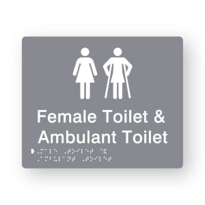 Female Toilet & Ambulant Toilet Braille Sign in Grey Acrylic. Grey Sign panel with White Female & Female Ambulant Symbols. White text reads Female Toilet & Ambulant Toilet. White Braille is shown