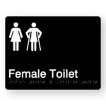 Female Toilet with Female Ambulant Symbol Braille Sign in Black Acrylic. Black Sign panel with White Female & Female Ambulant Symbol. White Text reads Female Toilet. Braille text is shown