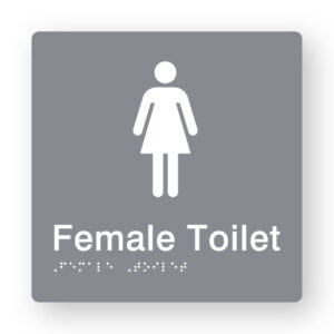 Female Toilet Braille Sign in Grey Tactile Printed Acrylic. Grey Sign panel with White female Symbol. White text reads Female Toilet. White Braille text is shown