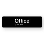 Office Braille Sign in Tactile Printed Black Acrylic. Black Sign panel with White Text that reads Office. White Braille Text is shown