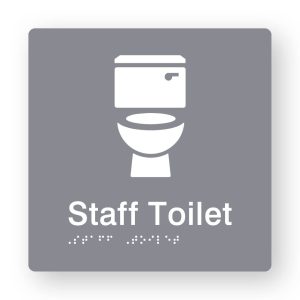 Staff Toilet Braille Sign in Grey Tactile printed Acrylic. Grey Sign panel with white Toilet Symbol. White Text reads Staff Toilet. White Braille Text is shown