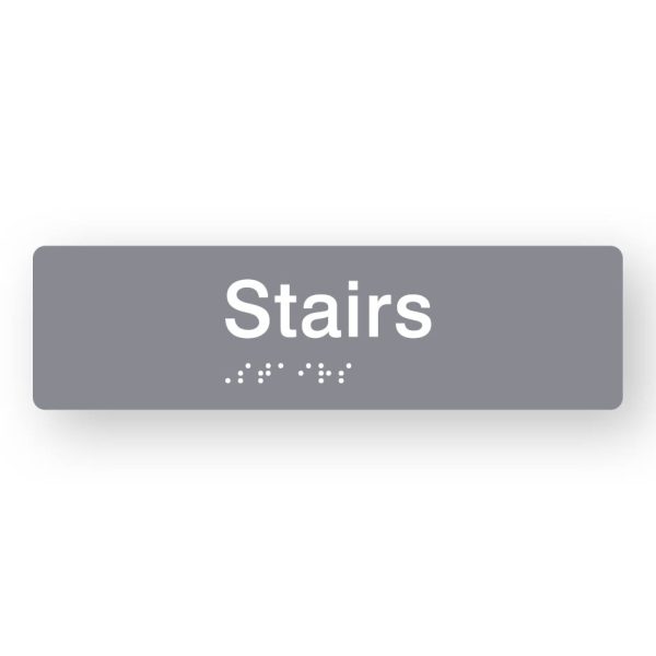 Stairs Braille Sign in Tactile printed Grey Acrylic Stairs Braille Sign in Tactile printed Grey Acrylic. Grey Sign panel with White Text that reads Stairs. Black Braille is shown