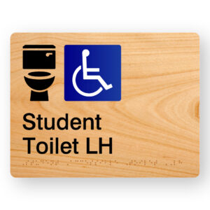 Student Accessible Toilet LH Braille sign in Woodgrain Acrylic