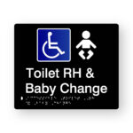 Accessible Toilet RH & Baby Change Braille Sign in Tactile Printed Black Acrylic. Black Sign panel with Blue & White Accessible Symbol, White Baby Symbol. White text reads Toilet RH & baby Change. White Braille is shown