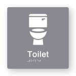 Toilet Braille Sign in Grey Tactile printed Acrylic. Grey Sign panel with white Toilet Symbol. White Text reads Toilet. White Braille Text is shown