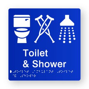 Toilet, Ambulant Toilet & Shower Braille Sign in Blue Tactile Printed Acrylic. Blue Sign panel with White Toilet, Crutches & Shower Symbols. White Text reads Toilet & Shower. White Braille Text is Shown