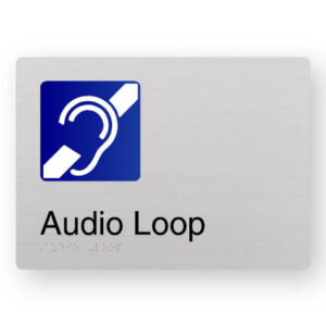 Audio Loop Braille Sign in Anodised Aluminium, Black, White & Blue Graphics on a Silver Panel