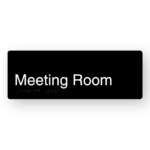 Meeting Room Black Aluminium Braille Sign. Black Sign Panel with white text that reads Meeting Room