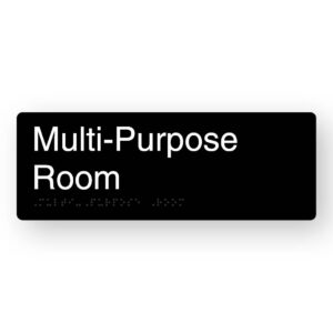 Multi-Purpose Room Braille Sign in Black Aluminium. Black Panel with white text that reads Multi-Purpose Room