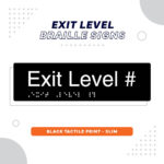 Slim Line Exit Level Braille Signs in Black Acrylic