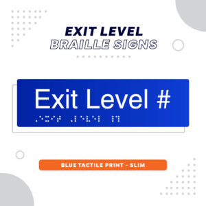Slim Line Exit Level Braille Signs in Blue Acrylic