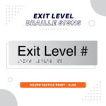 Slim Line Exit Level Braille Signs in Silver Acrylic